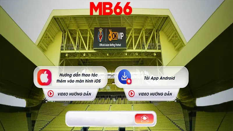 Tải app MB66 nhanh chóng chỉ với một vài thao tác đơn giản